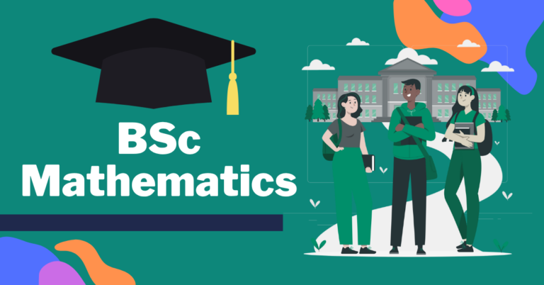 BSc Mathematics : Scope, Colleges, Syllabus, Fees & Career Opportunities